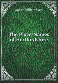 The Place-Names of Hertfordshire