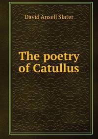 The poetry of Catullus