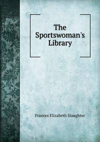 The Sportswoman's Library