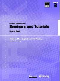 Transferable Academic Skills Kit: University Foundation Study. Module 3: Seminars and Tutorials. Course Book
