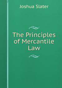 The Principles of Mercantile Law