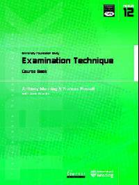 Transferable Academic Skills Kit: University Foundation Study. Module 12: Examination Technique. Course Book