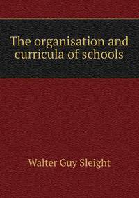 The organisation and curricula of schools