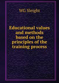 Educational values and methods based on the principles of the training process
