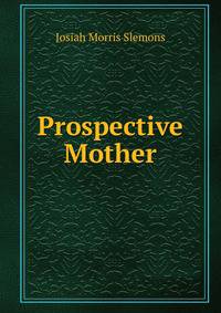 Prospective Mother