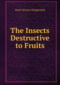 The Insects Destructive to Fruits