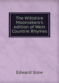 The Wiltshire Moonrakers's edition of West Countrie Rhymes