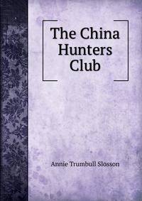 The China Hunters Club