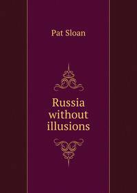 Russia without illusions