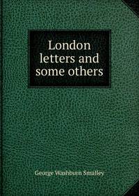 London letters and some others