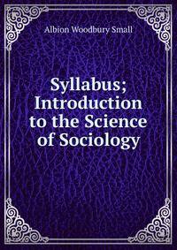 Syllabus; Introduction to the Science of Sociology