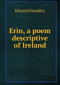 Erin, a poem descriptive of Ireland