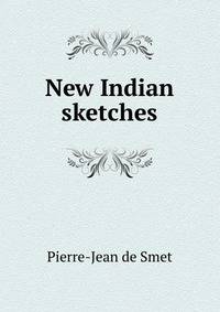 New Indian sketches