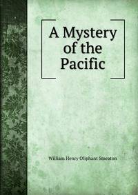 A Mystery of the Pacific