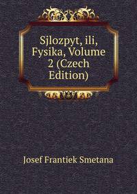 Sjlozpyt, ili, Fysika, Volume 2 (Czech Edition)