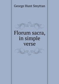 Florum sacra, in simple verse