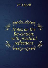 Notes on the Revelation: with practical reflections