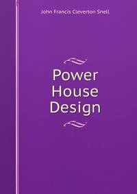 Power House Design