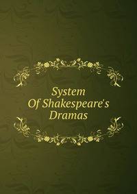 System Of Shakespeare's Dramas