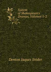 System of Shakespeare's Dramas, Volumes 1-2