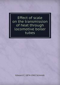 Effect of scale on the transmission of heat through locomotive boiler tubes