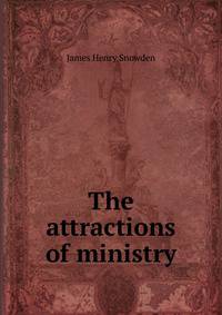 The attractions of ministry