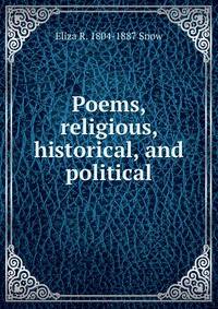 Poems, religious, historical, and political