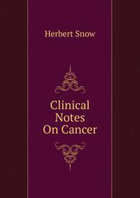 Clinical Notes On Cancer