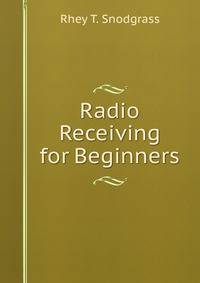 Radio Receiving for Beginners