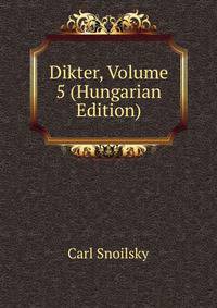 Dikter, Volume 5 (Hungarian Edition)