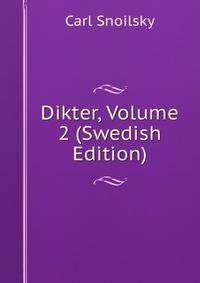 Dikter, Volume 2 (Swedish Edition)