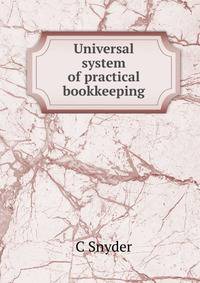 Universal system of practical bookkeeping