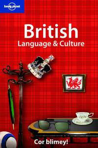 Lonely Planet: British Language and Culture