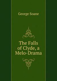 The Falls of Clyde, a Melo-Drama