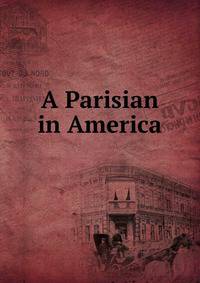 A Parisian in America