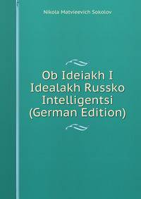 Ob Ideiakh I Idealakh Russko Intelligentsi (German Edition)