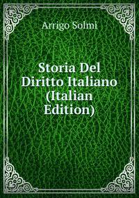 Storia Del Diritto Italiano (Italian Edition)