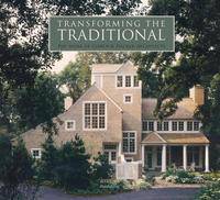 Transforming the Traditional: The Work of Cohen & Hacker Architects