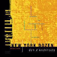 New York Dozen: Gen X Architects