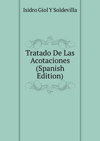 Tratado De Las Acotaciones (Spanish Edition)