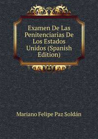 Examen De Las Penitenciarias De Los Estados Unidos (Spanish Edition)