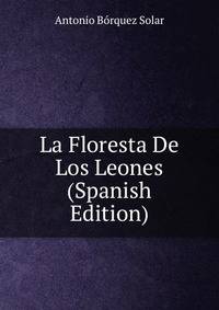 La Floresta De Los Leones (Spanish Edition)