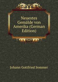 Neuestes Gemalde von Amerika (German Edition)