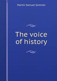 The voice of history