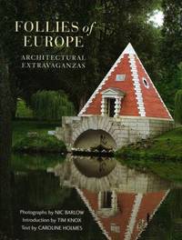 Follies of Europe: Architectural Extravaganzas