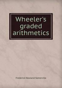 Wheeler's graded arithmetics