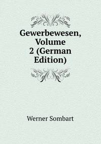 Gewerbewesen, Volume 2 (German Edition)