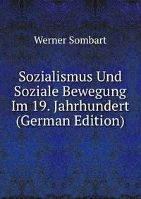 Sozialismus Und Soziale Bewegung Im 19. Jahrhundert (German Edition)