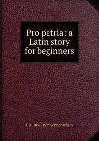 Pro patria: a Latin story for beginners