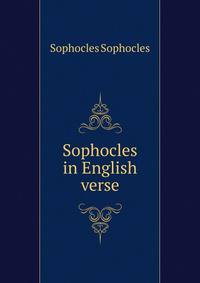 Sophocles in English verse